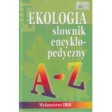 Ekologia : słownik encyklopedyczny